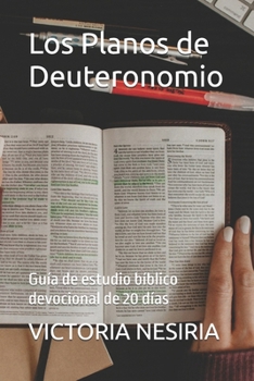 Paperback Los Planos de Deuteronomio: Guía de estudio bíblico devocional de 20 días [Spanish] Book