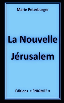 Paperback La Nouvelle Jérusalem [French] Book