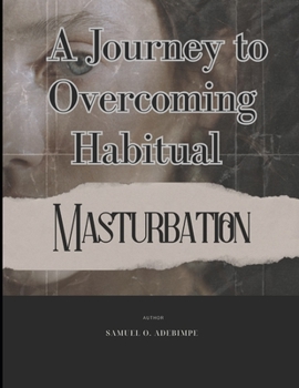 Paperback Liberating Freedom: A Journey to Overcoming Habitual Masturbation Book