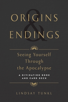 Misc. Origins and Endings: Seeing Yourself Through the Apocalypse Book