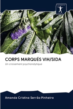 Paperback Corps Marqués Vih/Sida [French] Book