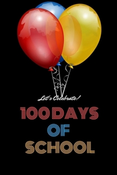 Paperback 100 DAYS OF SCHOOL BLACK Notebook: Unlined Notebook / Journal Gift, 120 Pages, 6x9, Soft Cover, Matte Finish Book