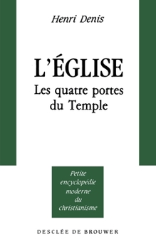 Paperback L'église: Les quatres portes du temple [French] Book