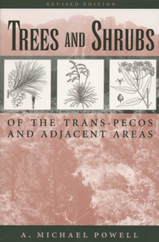 Paperback Trees & Shrubs of the Trans-Pecos and Adjacent Areas Book