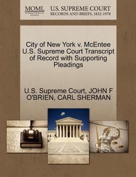 Paperback City of New York V. McEntee U.S. Supreme Court Transcript of Record with Supporting Pleadings Book