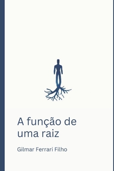 Paperback A função de uma raiz [Portuguese] Book