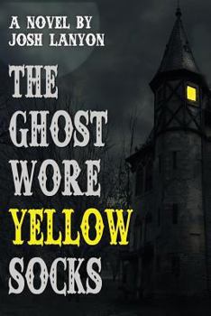 The Ghost Wore Yellow Socks - Book #1 of the Ghost Wore Yellow Socks