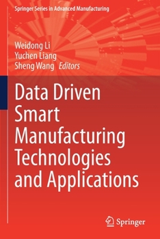 Paperback Data Driven Smart Manufacturing Technologies and Applications Book