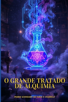 O GRANDE TRATADO DE ALQUIMIA (Hermeticum Hub (BR)) (Portuguese Edition)
