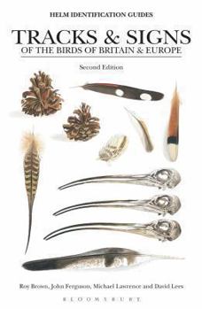 Tracks & Signs of the Birds of Britain & Europe (Helm Identification Guides)