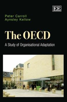 Hardcover The OECD: A Study of Organisational Adaptation Book