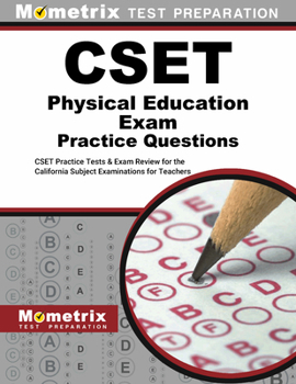 Paperback CSET Physical Education Practice Questions: CSET Practice Tests and Exam Review for the California Subject Examinations for Teachers Book