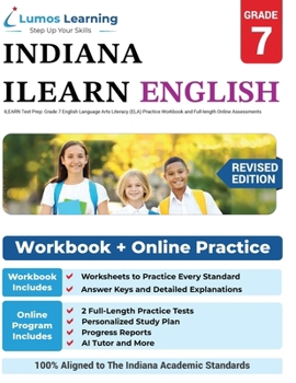 Paperback ILEARN Test Prep: Grade 7 English Language Arts Literacy (ELA) Practice Workbook and Full-length Online Assessments: Indiana Learning Evaluation Asses Book
