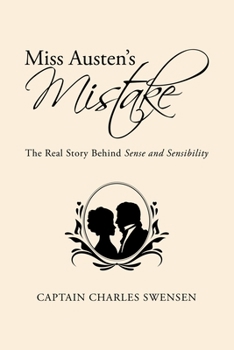 Paperback Miss Austen's Mistake: The Real Story Behind Sense and Sensibility Book