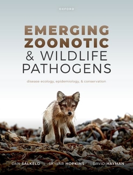 Hardcover Emerging Zoonotic and Wildlife Pathogens: Disease Ecology, Epidemiology, and Conservation Book
