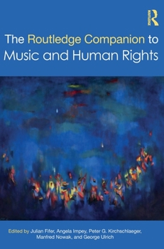 Hardcover The Routledge Companion to Music and Human Rights Book