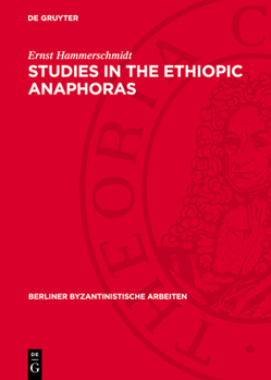 Hardcover Studies in the Ethiopic Anaphoras Book