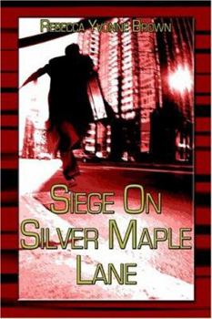 Siege on Silver Maple Lane