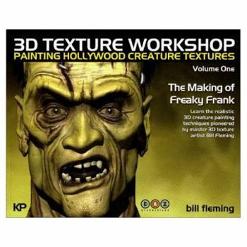 Paperback 3D Texture Workshop: Painting Hollywood Creature Textures Volume One Book