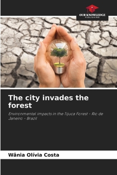Paperback The city invades the forest Book