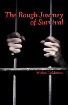 Paperback The Rough Journey of Survival Book