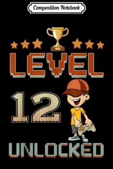 Paperback Composition Notebook: Boy Gamer Floss Level 12 Unlocked 12 Years Old 12th Birthday Journal/Notebook Blank Lined Ruled 6x9 100 Pages Book