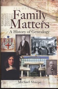 Hardcover Family Matters: A History of Genealogy Book