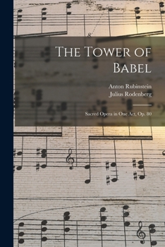 Paperback The Tower of Babel: Sacred Opera in One Act, Op. 80 [Scots] Book