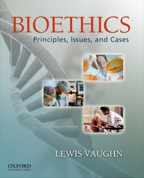 Paperback Bioethics: Principles, Issues, and Cases Book
