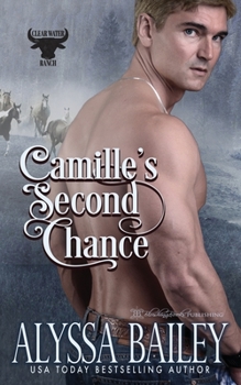 Camille's Second Chance - Book #2 of the Clearwater Daddies