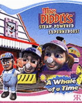 Paperback A Whale of a Time (Diddlys Storybooks) Book