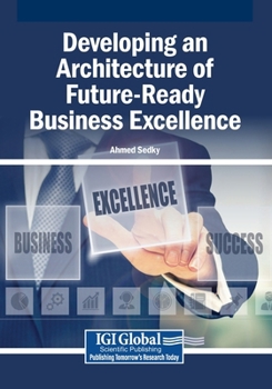 Paperback Developing an Architecture of Future-Ready Business Excellence Book
