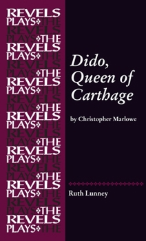 Hardcover Dido, Queen of Carthage: By Christopher Marlowe Book