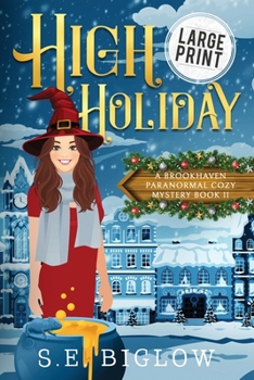 Paperback High Holiday: A Large Print Wintry Whodunnit Paranormal Mystery [Large Print] Book