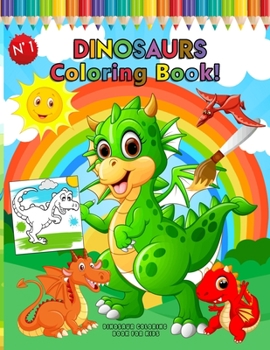 Paperback Dinosaur Coloring Book for Kids: Great Gift for Boys & Girls Coloring Book: Cute and Fun Dinosaur: Epic Book of Awesome, All-in-One Coloring Book Big Book