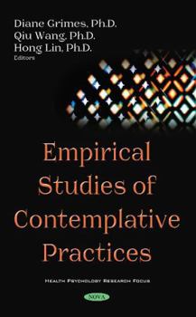 Hardcover Empirical Studies of Contemplative Practices (Health Psychology Research Focus) Book