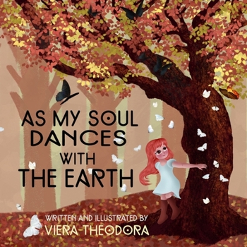 Paperback As My Soul Dances with the Earth Book