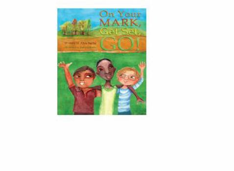 Hardcover On Your Mark, Get Set, Go! Book