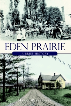 Paperback Eden Prairie: A Brief History Book