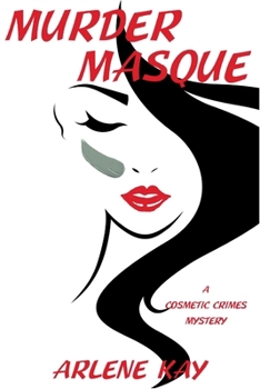 Paperback Murder Masque: A Cosmetic Crimes Mystery Book