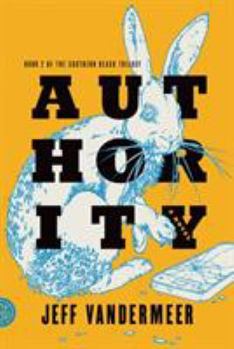 Authority - Book #2 of the Southern Reach
