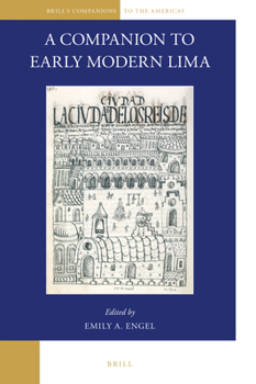 Hardcover A Companion to Early Modern Lima Book