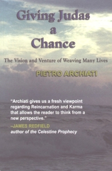 Paperback Giving Judas a Chance: The Visions & Venture of Weaving Many Lives Book
