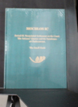 Hardcover Mochlos IC: Period III. Neopalatial Settlement on the Coast: The Artisans' Quarter and the Farmhouse at Chalinomouri: The Small Fi Book