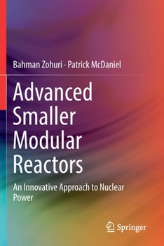 Paperback Advanced Smaller Modular Reactors: An Innovative Approach to Nuclear Power Book