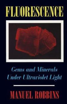Hardcover Fluorescence: Gems and Minerals Under Ultraviolet Light Book