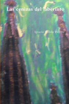 Paperback Las cenizas del laberinto [Spanish] Book