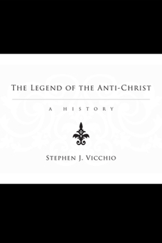 Paperback The Legend of the Anti-Christ: A History Book