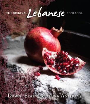 Hardcover The Original Lebanese Cookbook Book