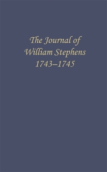 Paperback The Journal of William Stephens, 1743--1745 Book